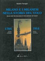 Milano e i milanesi nella storia del volo (1784-1914). Ediz. italiana e inglese