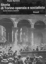 Storia di Torino operaia e socialista da De Amicis a Gramsci