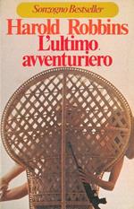 L' ultimo avventuriero