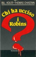 Chi ha ucciso i Robins?