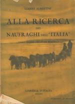 Alla ricerca dei naufraghi dell' Italia. Mille chilometri sulla banchisa