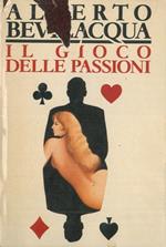 Il gioco delle passioni