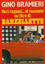 Cari ragazzi.vi racconto un litro di barzellette