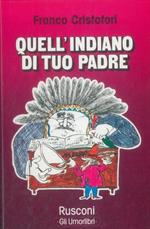 Quell'indiano di tuo padre