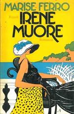 Irene muore