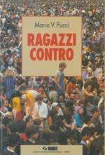 Ragazzi contro. Apparato didattico a cura di Luisa Franco Trucco