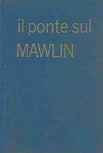 Il ponte sul Mawlin