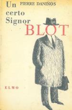 Un certo signor Blot. Illustrazioni di Pierre Pages. Copertina di Jean Feldman