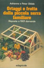 Ortaggi e frutta dalla piccola serra familiare