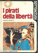 I pirati della libertà