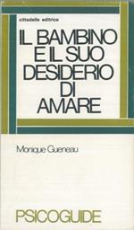 Il bambino e il suo desiderio di amare