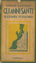 Gli Anni Santi (Il Grande Perdono)