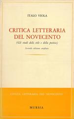 Critica letteraria del Novecento (Gli studi dello stile e della poetica)