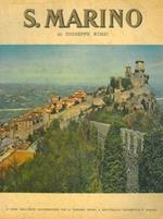 San Marino. La Repubblica più antica e più piccola del mondo