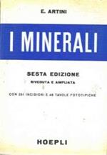 I minerali. Sesta edizione riveduta e ampliata