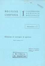 Relazione al convegno di apertura della Ia Conferenza Agricola Regionale