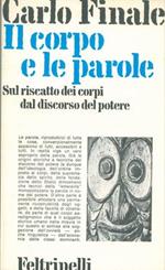 Il corpo e le parole. Sul riscatto dei corpi dal discorso del potere