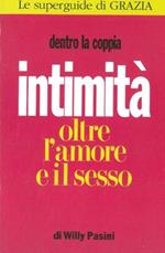 Intimità oltre l'amore e il sesso