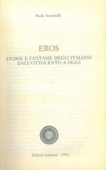 Eros. Storie e fantasie degli italiani dall'Ottocento a oggi