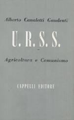 U.R.S.S. Agricoltura e comunismo