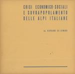 Crisi economico sociali e sovrapopolamento delle Alpi italiane