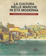 La cultura nelle Marche in età moderna