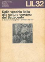 Dalla vecchia Italia alla cultura europea del Settecento