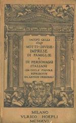 Divise motti e imprese di famiglie e personaggi italiani