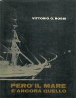 Però il mare é ancora quello