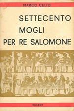 Settecento mogli per Re Salomone