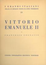 Vittorio Emanuele II. Con dieci tavole in rotocalco