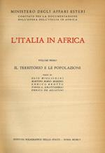 L'Italia in Africa. Volume primo. Il territorio e le popolazioni