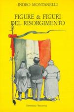 Figure & figuri del Risorgimento