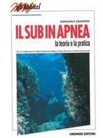 Il sub in apnea. La teoria e la pratica