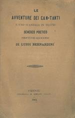 Le avventure dei can-tanti e uno scandalo in teatro. Scherzo poetico sestine giocose