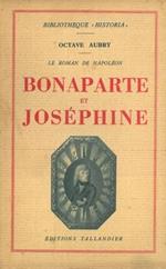 Le roman de Napoleon. Bonaparte et Josephine