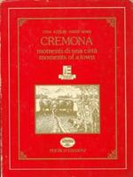 Cremona. Momenti di una città