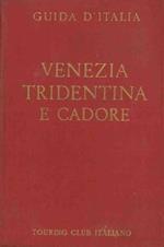 Venezia Tridentina e Cadore