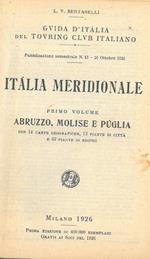 Italia meridionale. Primo volume. Abruzzo, Molise e Puglia