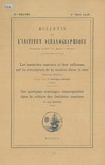 Les bacteries marines et leur influence sur la circulation de la matiére dans la mer. Sur quelques avantages remarquables dans la culture des bactéries marines