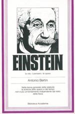 Einstein la vita il pensiero le opere