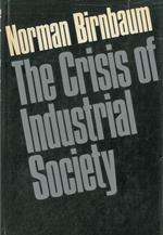 The Crisis of Industrial Society