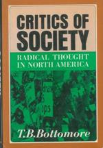 Critics of society. Radical Thouht in North America