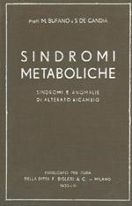 Sindromi metaboliche. Sindromi e anomalie di alterato ricambio