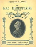 Le mal héréditaire. Les Bourbons d'Espagne. (Deuxieme série)