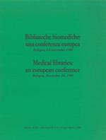 Biblioteche biomediche : una conferenza europea. Bologna, 2 - 6 novembre 1988