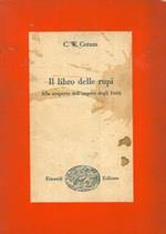 Il libro delle rupi. Alla scoperta dell'impero degli Ittiti