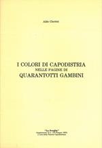 I colori di Capodistria nelle pagine di Quarantotti Gambini