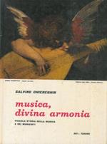 Musica, divina armonia. Piccola storia della musica e dei musicisti