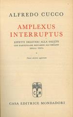 Amplexus interruptus. Effetti deleteri alla salute con particolare riguardo all'organo della vista